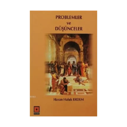 Problemler ve Düşünceler
