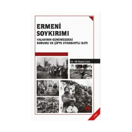 Ermeni Soykırımı Yalanının Günümüzdeki Durumu ve Çifte Standartlı Batı