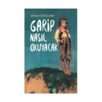 Garip Nasıl Okuyacak