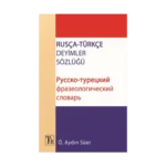 Rusça Türkçe Deyimler Sözlüğü