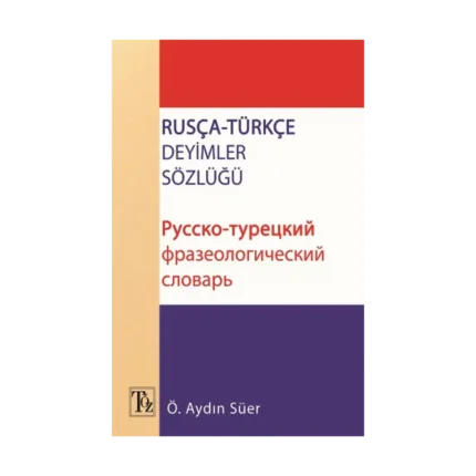 Rusça Türkçe Deyimler Sözlüğü