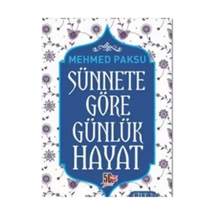 Sünnete Göre Günlük Hayat - Cilt 2