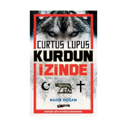 Curtus Lupus Kurdun İzinde