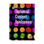 Toplumsal Cinsiyet Yanılsaması
