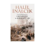 Osmanlı Hakimiyetinde Ortadoğu Ve Balkanlar