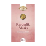 Kardeşlik Ahlakı