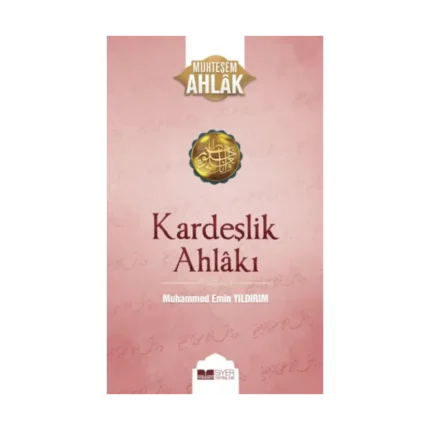Kardeşlik Ahlakı
