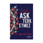 Herkes Seni Terk Etse Aşk Terk Etmez