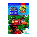 Esrarlı Kulübe -  Dört Kafadarlar Takımı 8 Junnior