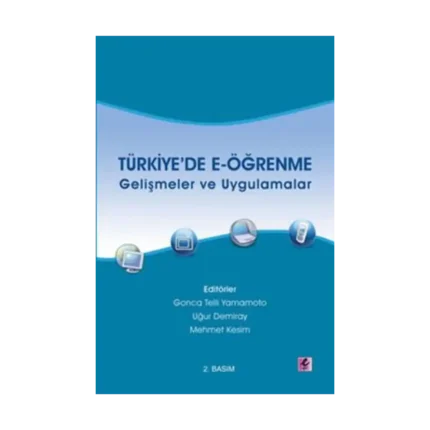 Türkiye’de  E-öğrenme - Gelişmeler ve Uygulamalar