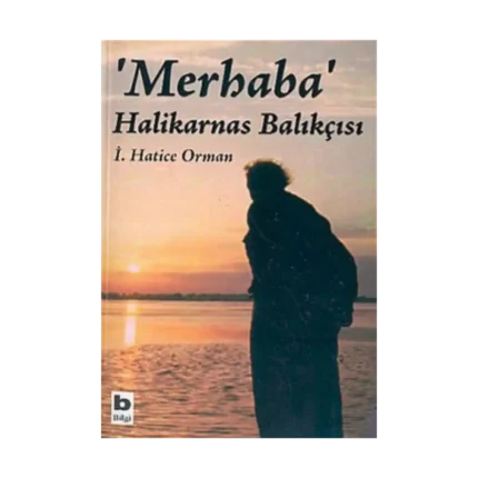 Merhaba Halikarnas Balıkçısı