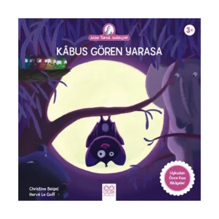 Kabus Gören Yarasa - Anne Tavuk Anlatıyor