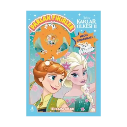 Karlar Ülkesi 2 - Parlak Fikirler Neon Çıkartmalı Boyama Kitabı