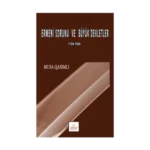 Ermeni Sorunu ve Büyük Devletler 1724 – 1920