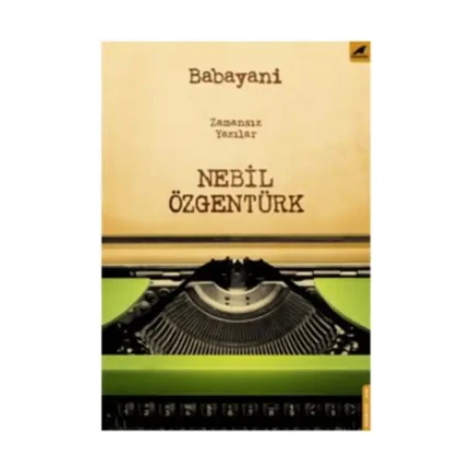 Babayani (Zamansız Yazılar)