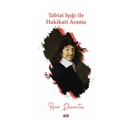 Tabiat Işığı ile Hakikati Arama