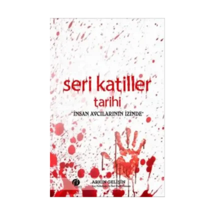 Seri Katiller Tarihi