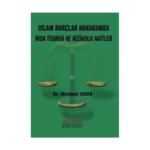 İslam Borçlar Hukukunda Risk Teorisi ve Rizikolu Akitler