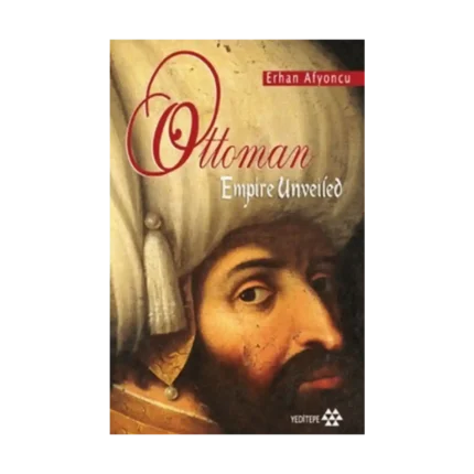 Ottoman Empire Unveiled