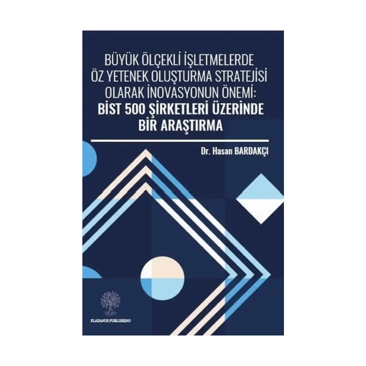 fb874-buyuk-olcekli-isletmelerde-oz-yetenek-olusturma-stratejisi-olarak-inovasyonun-onemi-bist-500-sirket-1-1.webp Büyük Ölçekli İşletmelerde Öz Yetenek Oluşturma Stratejisi Olarak İnovasyonun Önemi: Bist 500 Şirket - Görsel 1