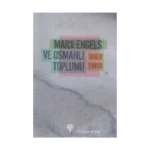 Marx-Engels ve Osmanlı Toplumu