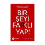 Bir Şeyi Farklı Yap