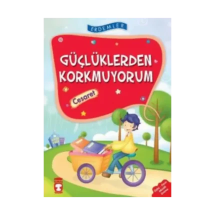 Güçlüklerden Korkmuyorum - Cesaret