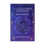 Gölgelerden Arınmak – 2025 Astrolojisi