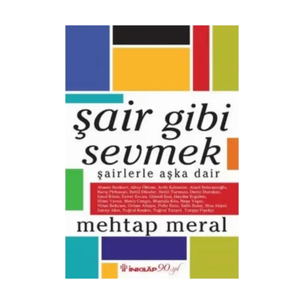 Şair Gibi Sevmek
