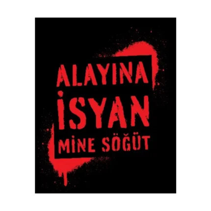 Alayına İsyan