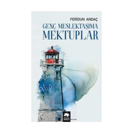 Genç Meslektaşıma Mektuplar