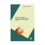 Sezai Karakoç’un Hızırla Kırk Saat’i