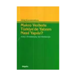 Makro Verilerle Türkiye’de Yatırım Nasıl Yapılır?