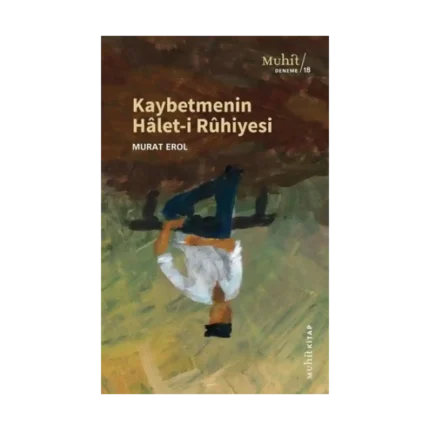 Kaybetmenin Halet-i Ruhiyesi