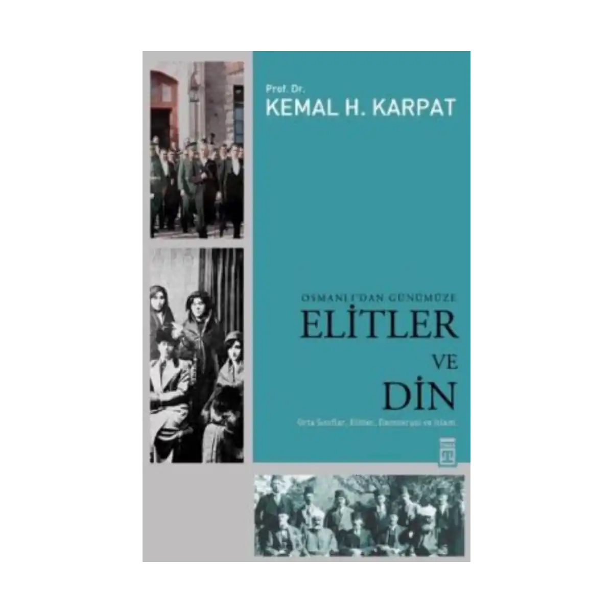 fc796-osmanli-dan-gunumuze-elitler-ve-din-1-1.webp Osmanlı’dan Günümüze Elitler ve Din - Görsel 1