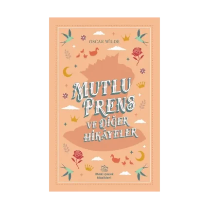 Mutlu Prens ve Diğer Hikayeler
