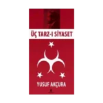 Üç Tarz-ı Siyaset