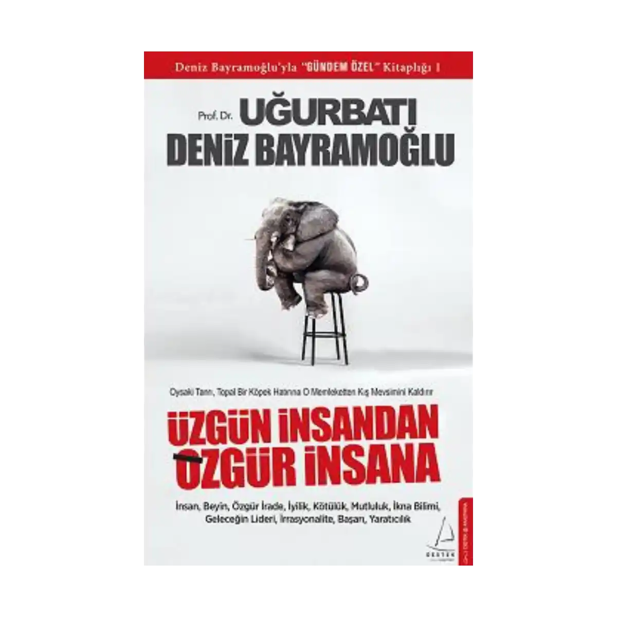 fcdb6-uzgun-insandan-ozgur-insana-1-1.webp Üzgün İnsandan Özgür İnsana - Görsel 1