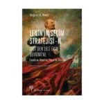 Lenin'in Seçim Stratejisi -II - 1907'den 1917 Ekim Devrimi'ne