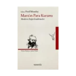 Marx’ın Para Kuramı Modern Değerlendirmeler
