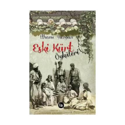 Eski Kürt Öyküleri