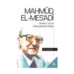 Mahmud El-Mes'adi Modern Tunus Edebiyatına Bir Bakış