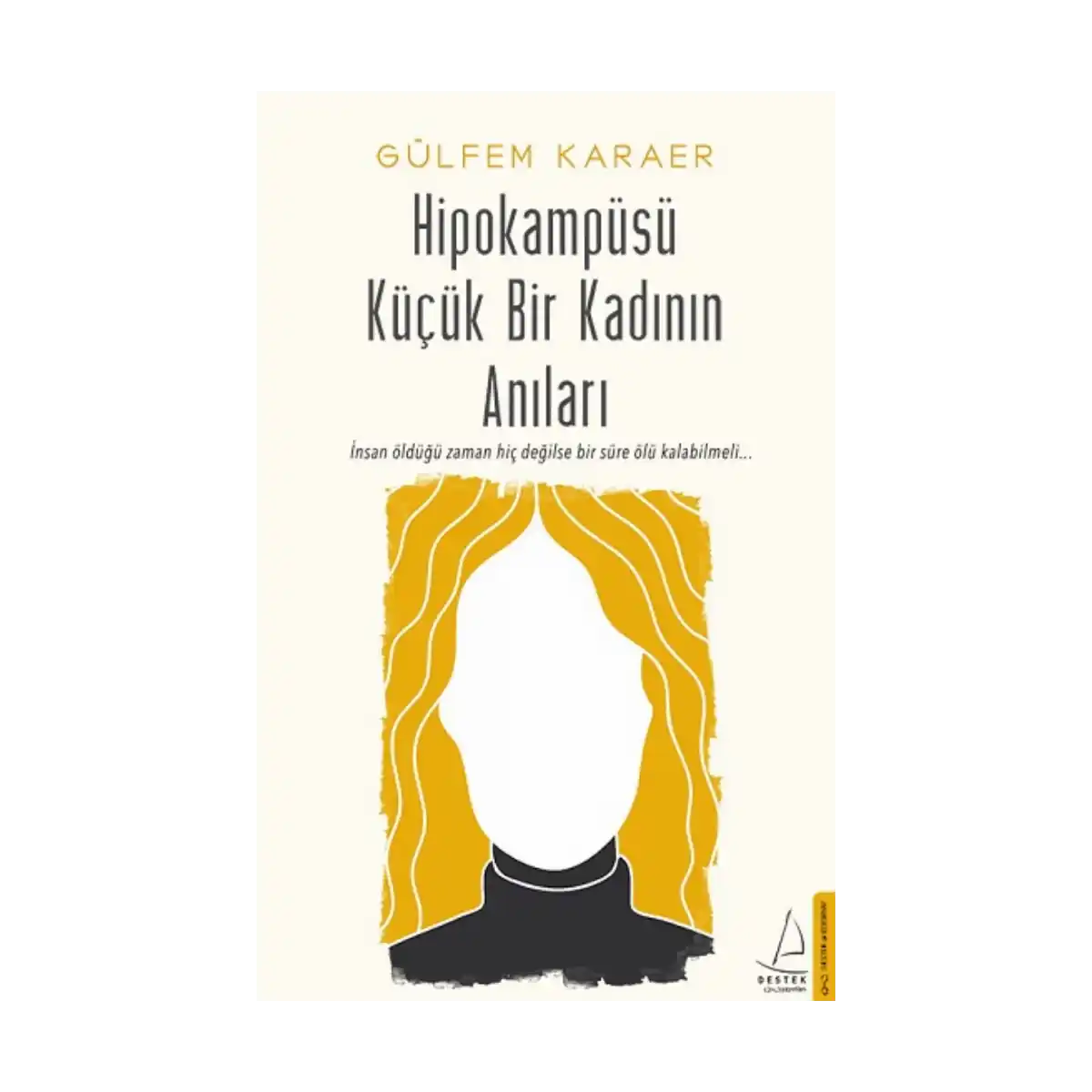 fd0f3-hipokampusu-kucuk-bir-kadinin-anilari-1-1.webp Hipokampüsü Küçük Bir Kadının Anıları - Görsel 1