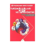 Bir Pazarlama Aracı Olarak Turizm Fuarları ve Fuar Yönetimi