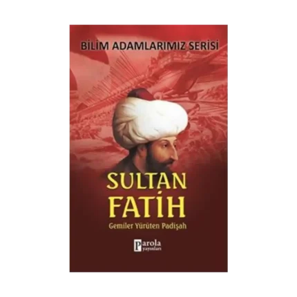 Bilim Adamlarımız Serisi: Sultan Fatih