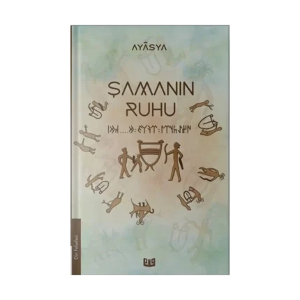 Şamanın Ruhu (1. Kitap)