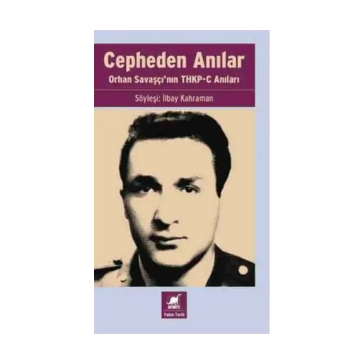 fd766-cepheden-anilar-orhan-savasci-nin-thkp-c-anilari-1-1.webp Cepheden Anılar- Orhan Savaşçı'nın THKP-C Anıları - Görsel 1