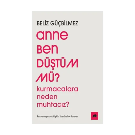 Anne Ben Düştüm mü?