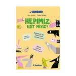 Filozof Çocuk : Hepimiz Eşit miyiz?