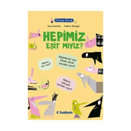 Filozof Çocuk : Hepimiz Eşit miyiz?